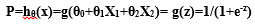 P=hθ(x)=g(θ0+θ1X1+θ2X2)= g(z)=1/(1+e-z)